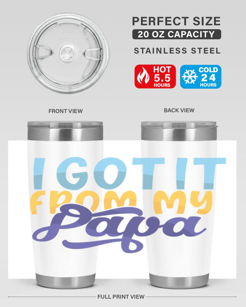 I Got It From My Papa Style 252#- baby- tumbler