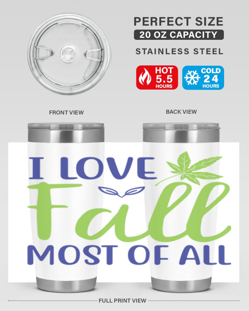 I Love Fall Most of All 329#- fall- Tumbler