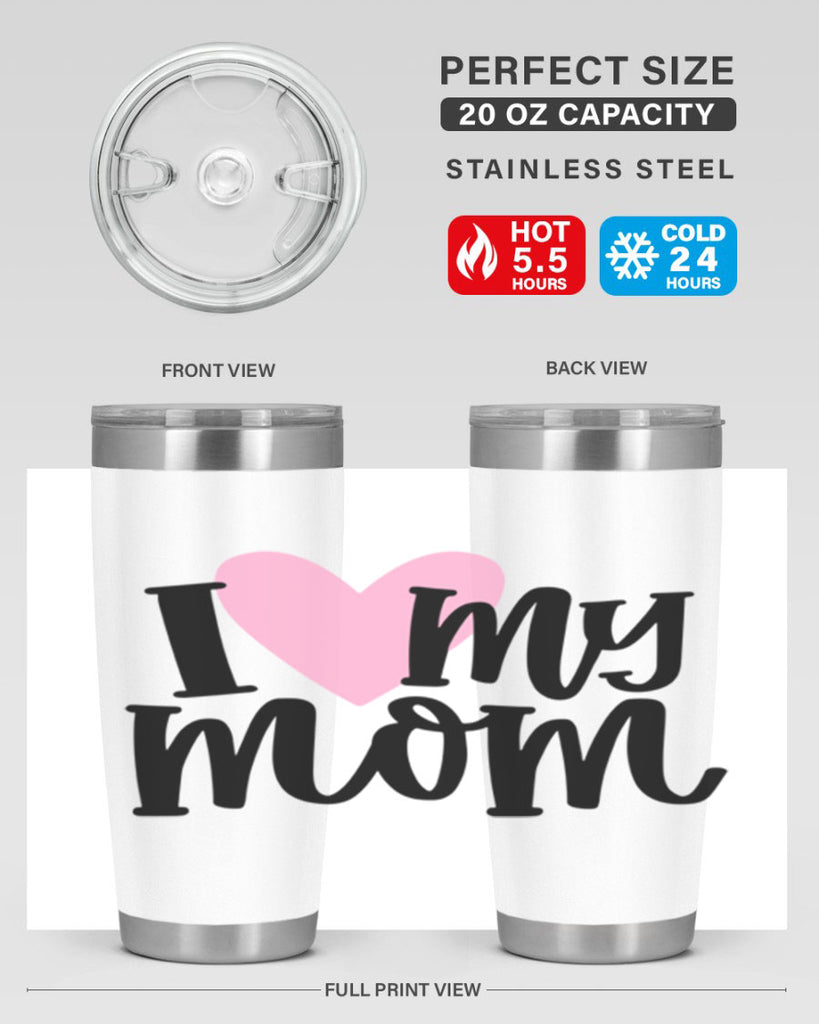 I Love My Mom Style 86#- baby- tumbler