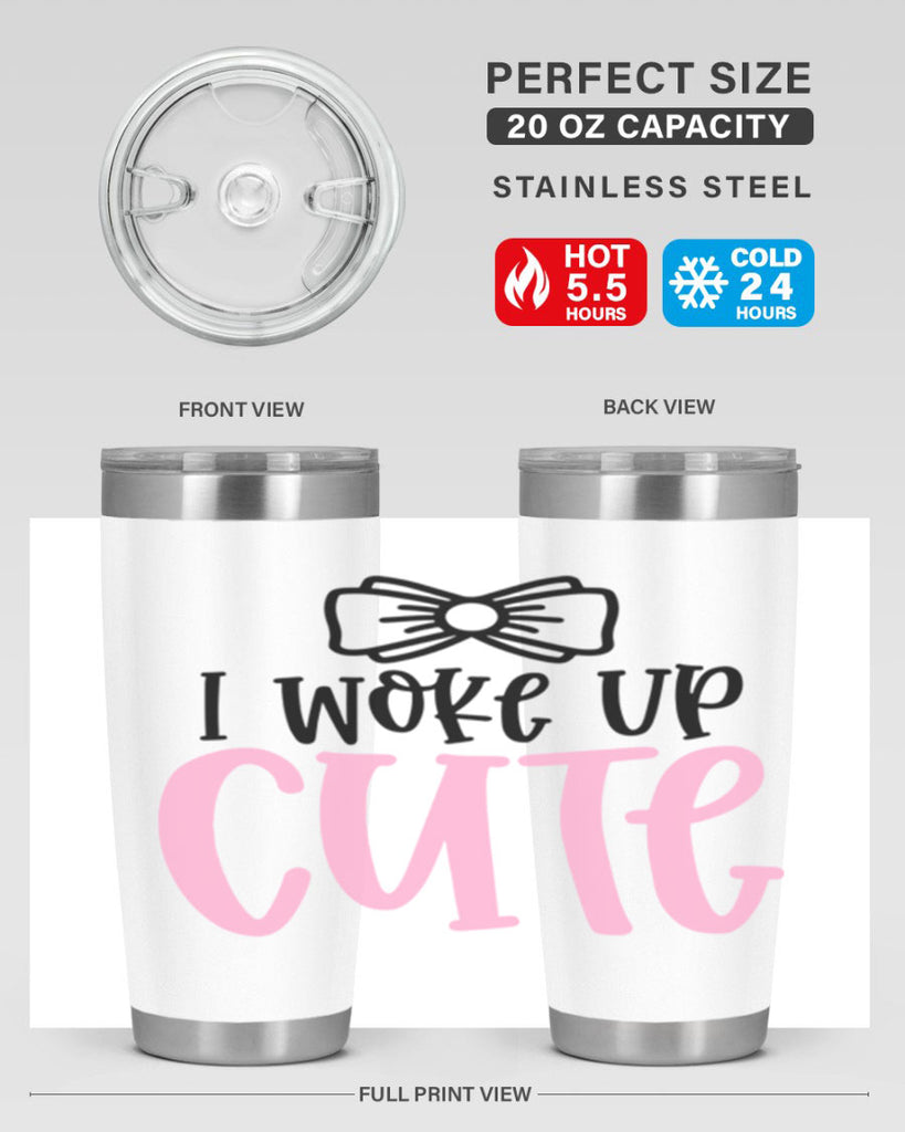 I Woke Up Cupe Style 84#- baby- tumbler