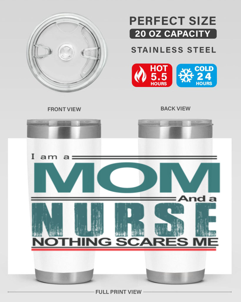 I am a mom and a nurse Style 329#- nurse- tumbler