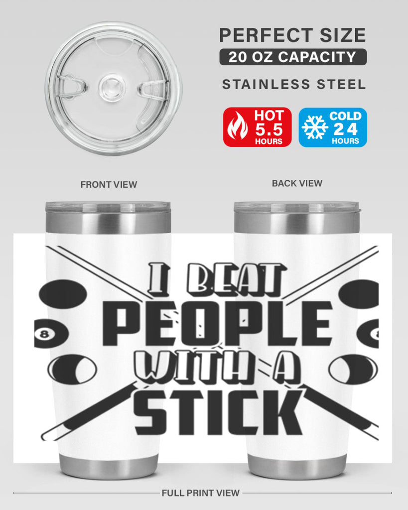 I beat people with a stick 1166#- billards- Tumbler