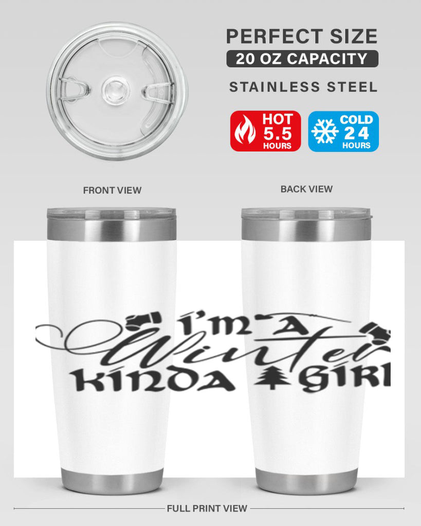 I m A Winter Kinda Girl 230#- winter- Tumbler