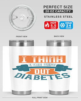 I think I can wipe out diabetes Style 30#- diabetes- Tumbler