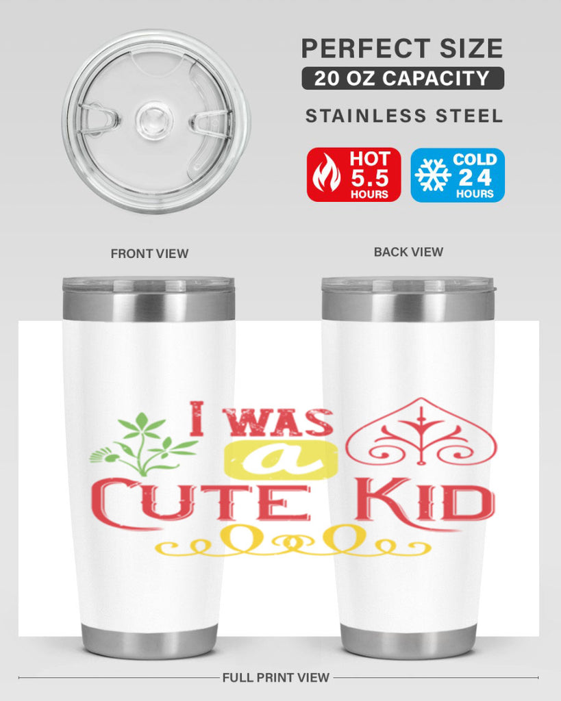 I was a cute kid Style 32#- baby- Tumbler