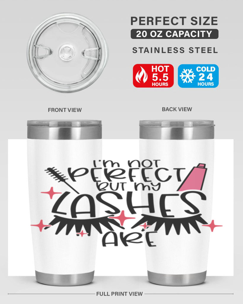 Im Not Perfect But My Lashes Are Style 79#- make up- Tumbler