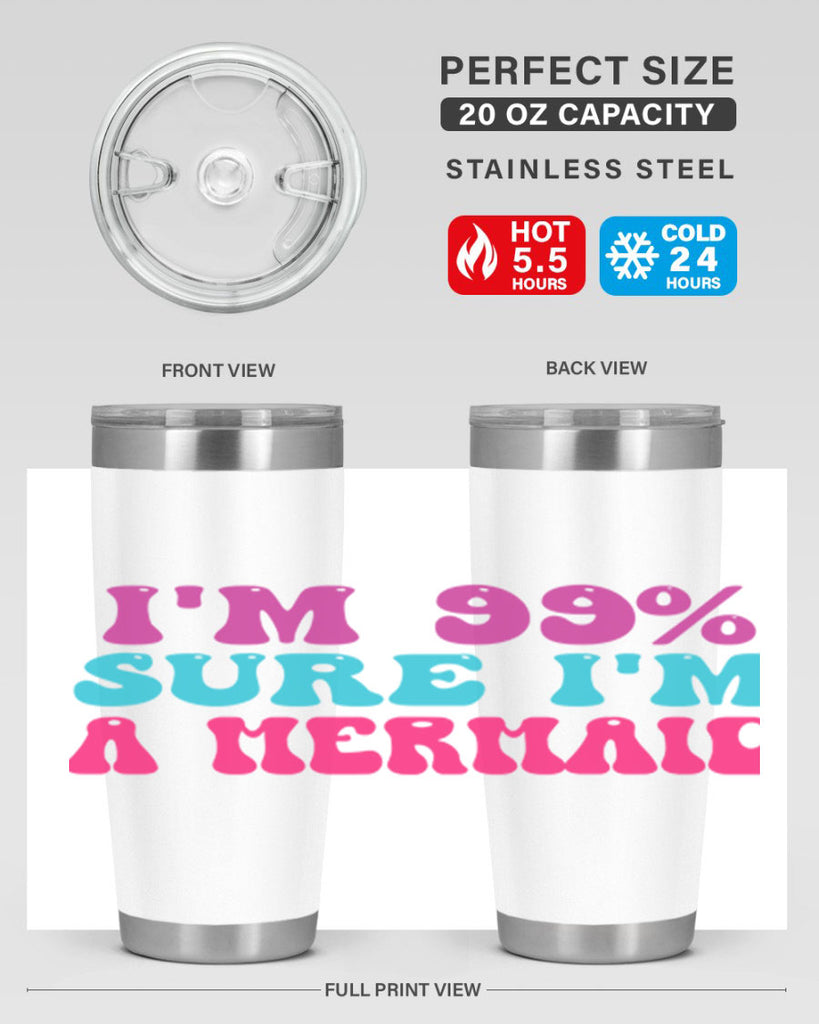 Im Sure Im A Mermaid 223#- mermaid- Tumbler