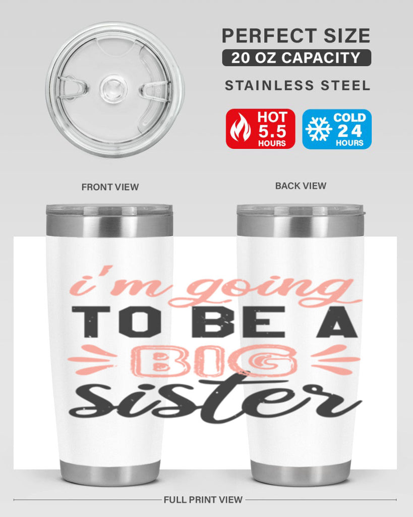 Im going to be a big sister Style 34#- baby shower- tumbler