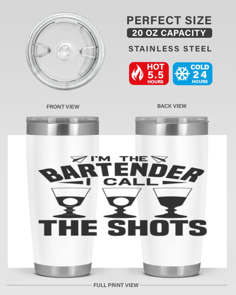 Im the bartender I call Style 17#- bartender- tumbler