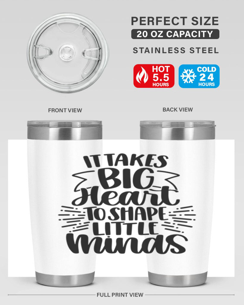 It Takes Big Heart To Shape Style 70#- teacher- tumbler