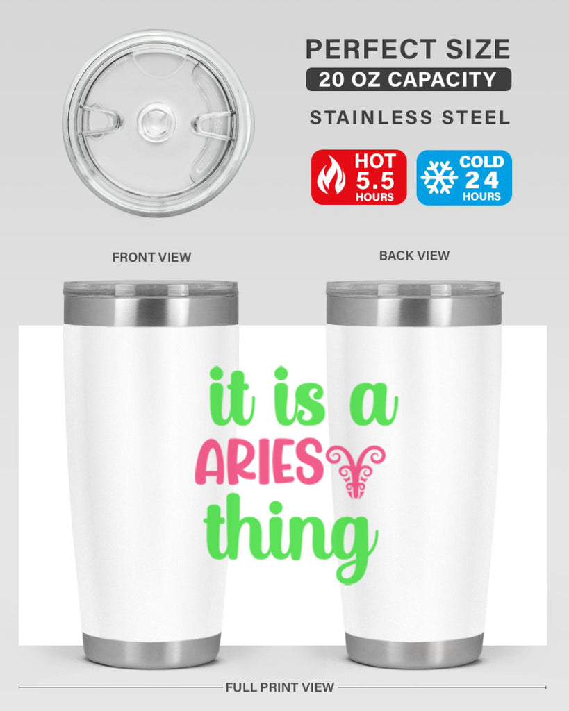 It is a aries thing 253#- zodiac- Tumbler