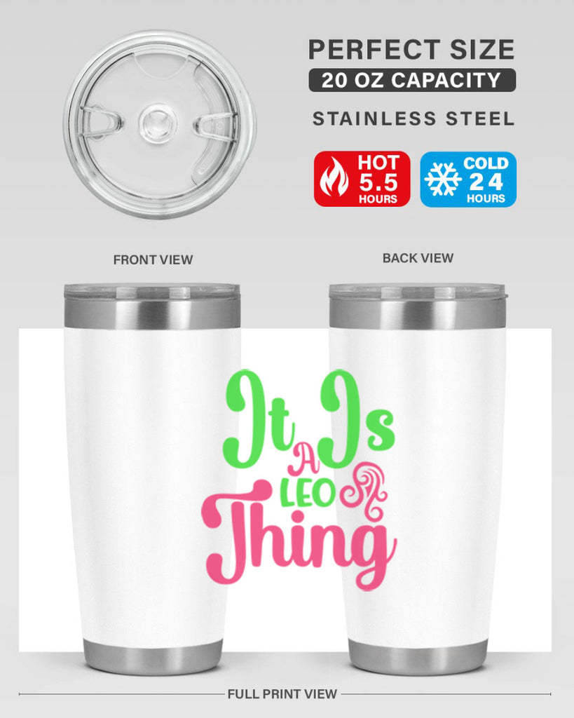 It is a leo thing 255#- zodiac- Tumbler