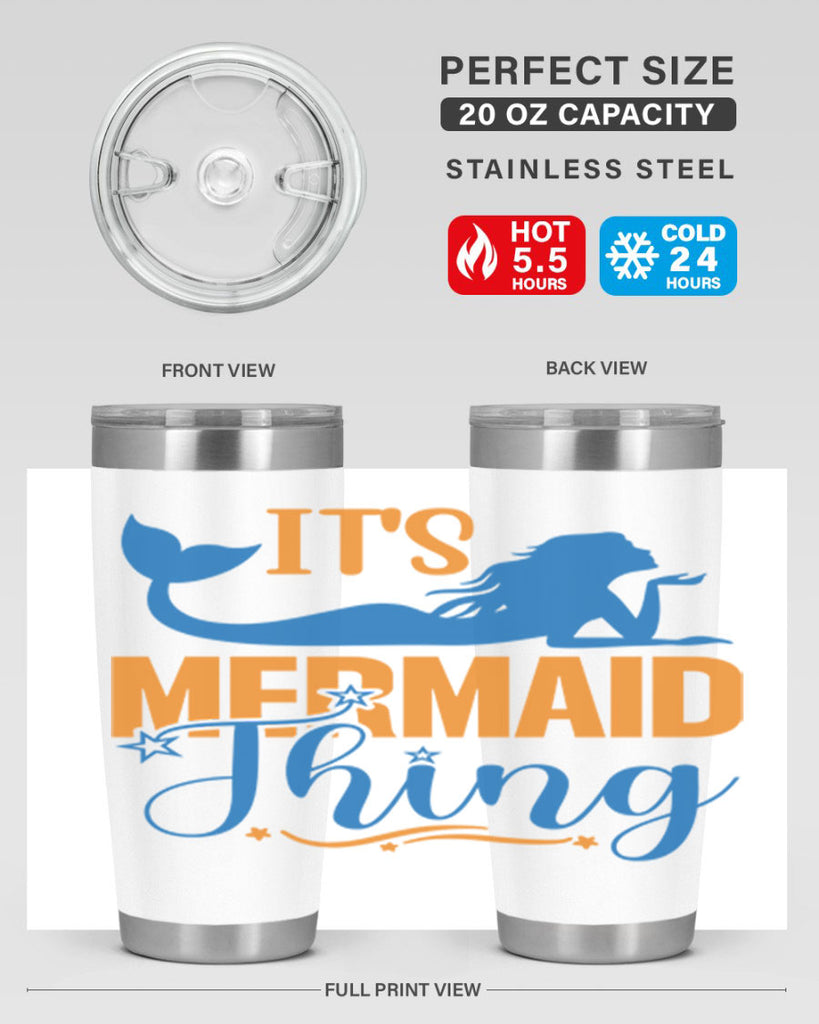 Its Mermaid Thing 283#- mermaid- Tumbler