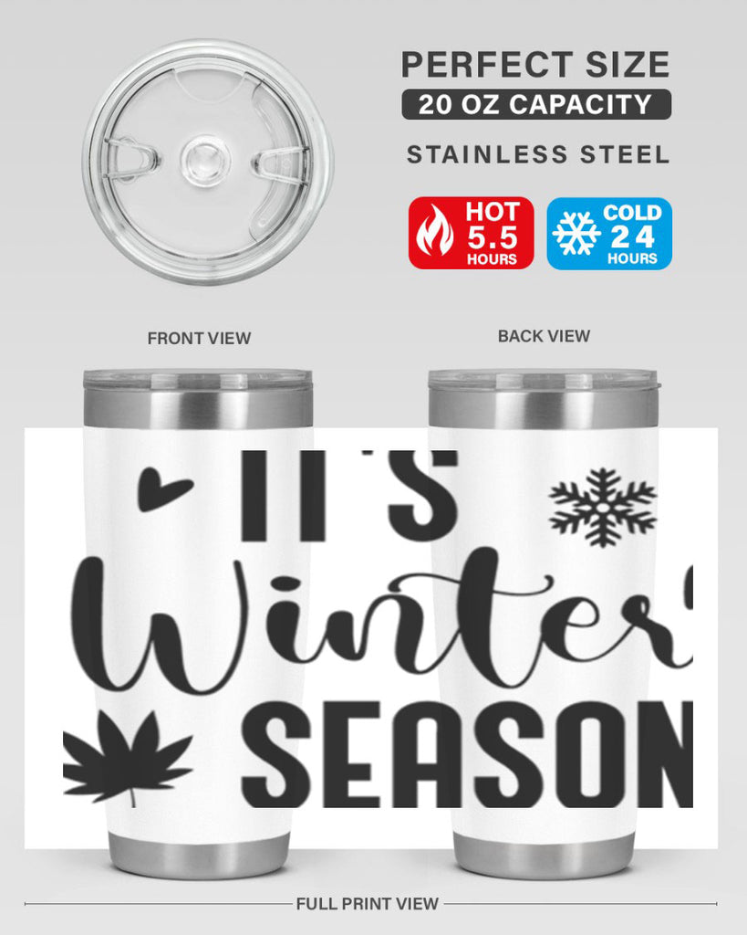 Its Winter Season262#- winter- Tumbler