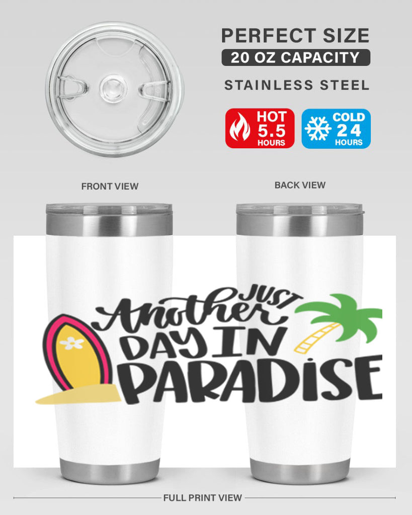 Just Another Day In Paradise Style 36#- summer- Tumbler