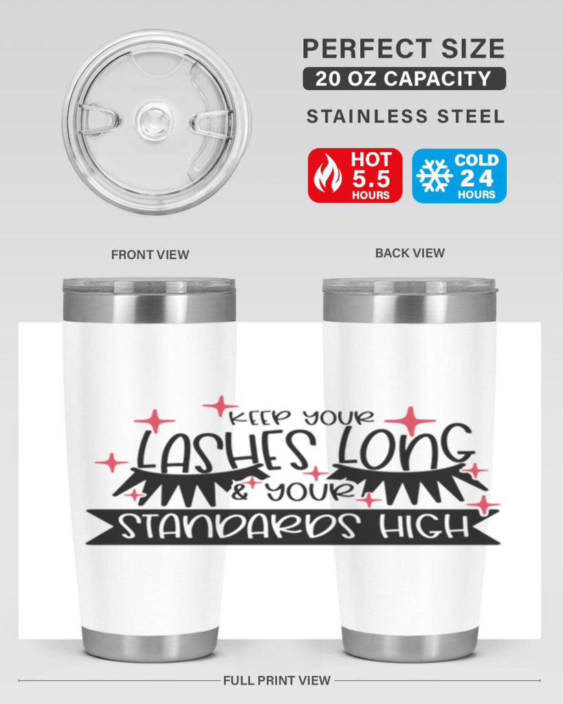 Keep Your Lashes Long Your Standards High Style 72#- make up- Tumbler