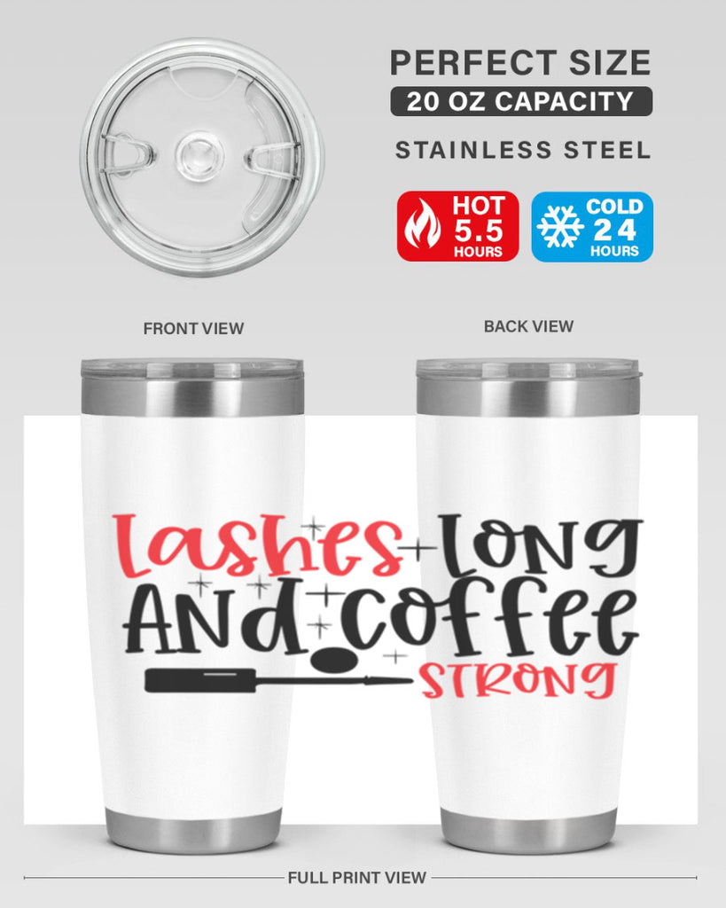 Lashes Long And Coffee Strong Style 232#- make up- Tumbler