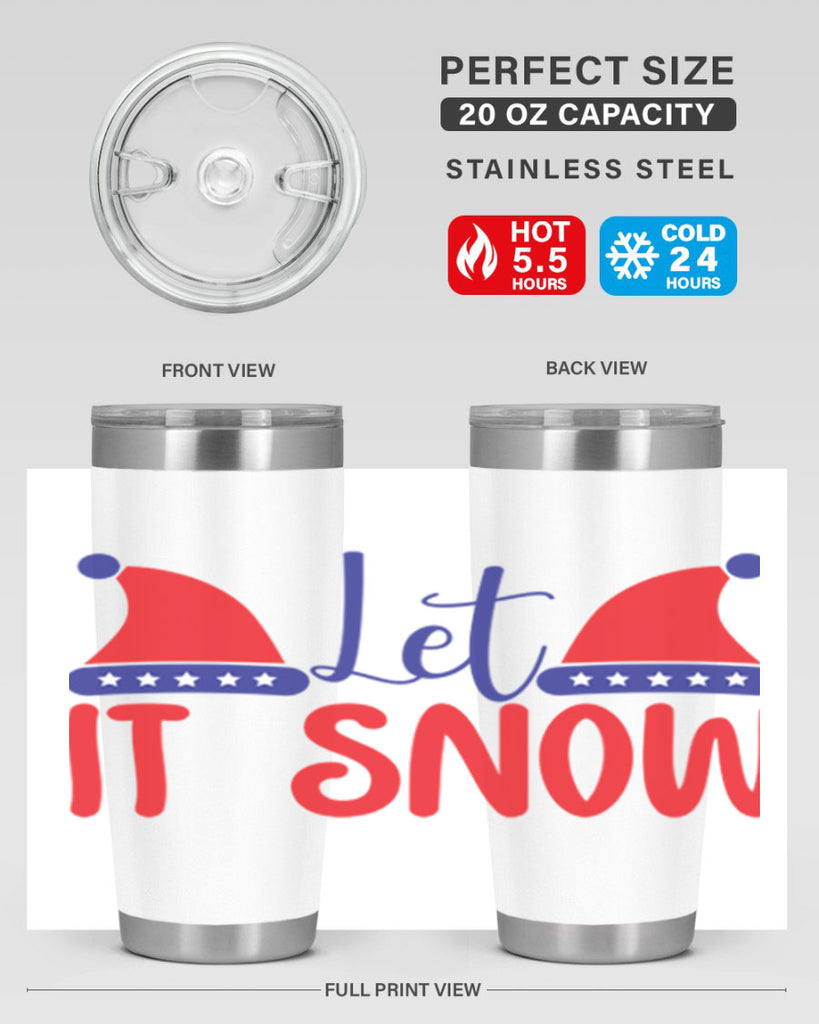Let It Snow 289#- winter- Tumbler