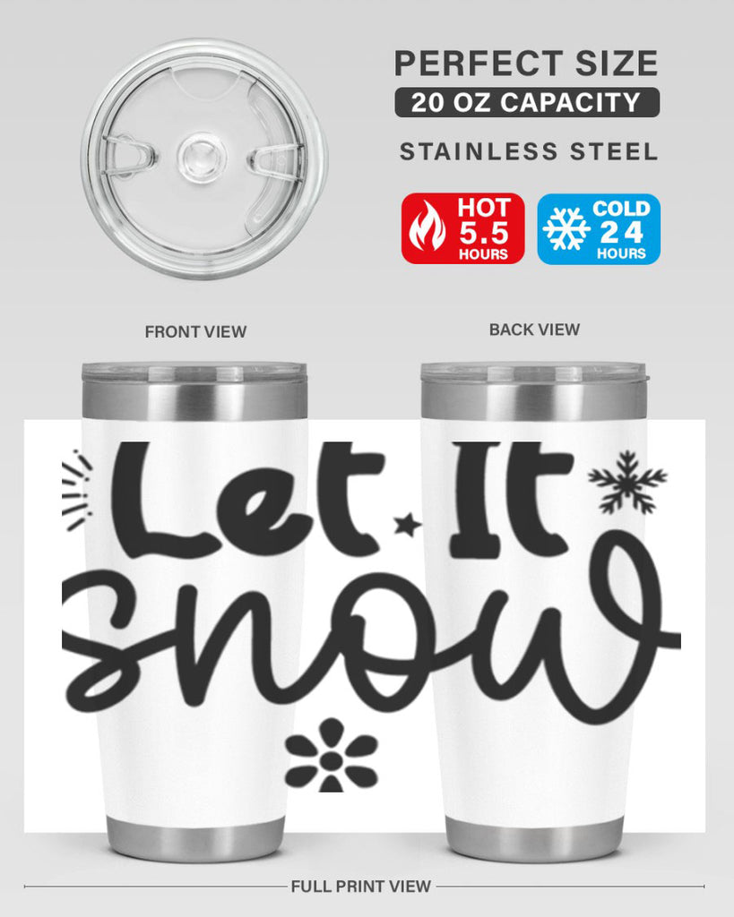 Let It Snow286#- winter- Tumbler