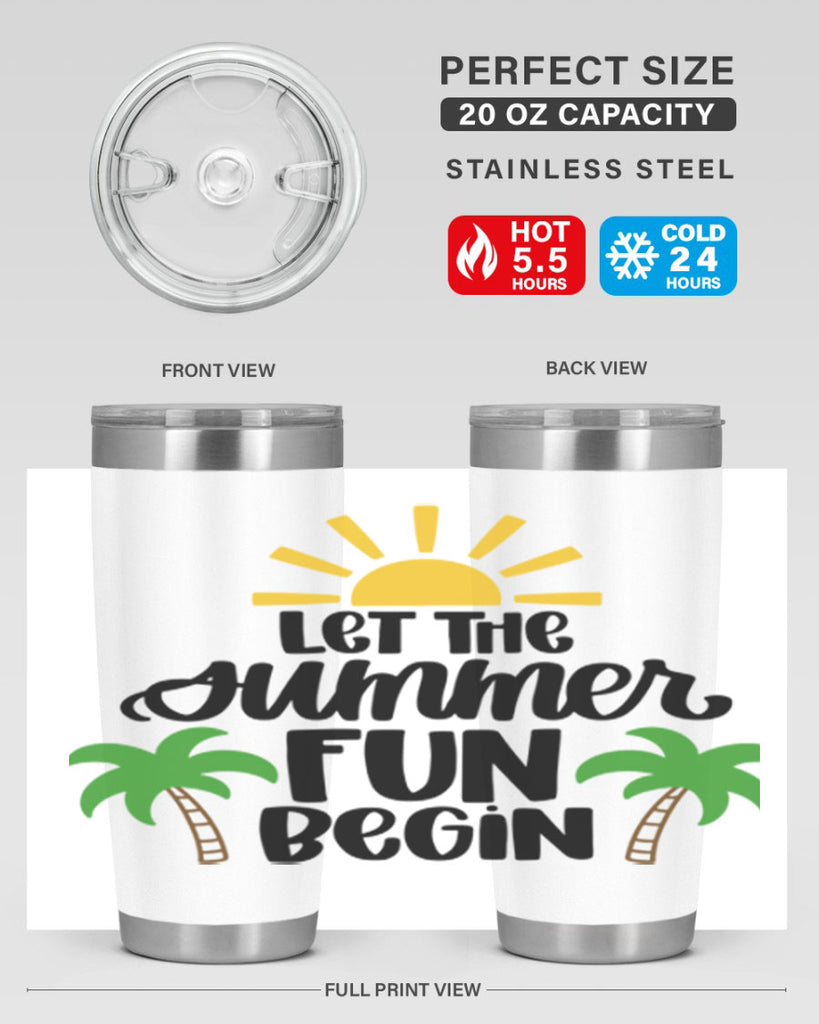 Let The Summer Fun Begin Style 35#- summer- Tumbler
