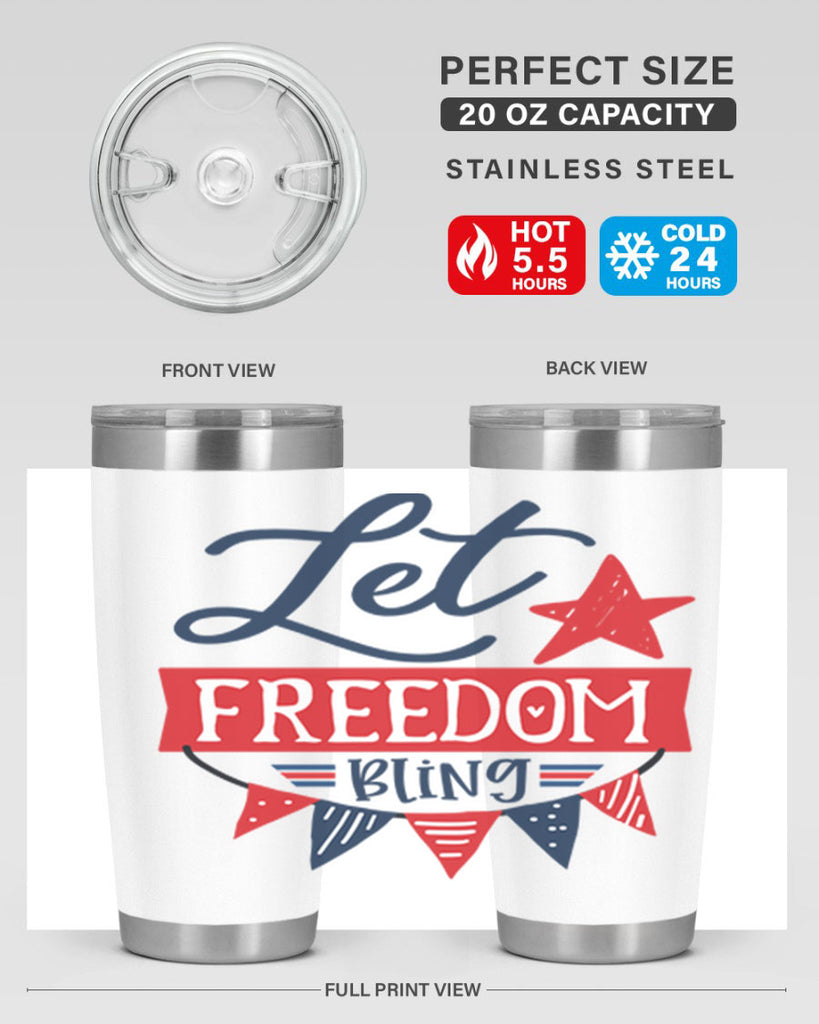 Let freedom bling Style 78#- Fourt Of July- Tumbler
