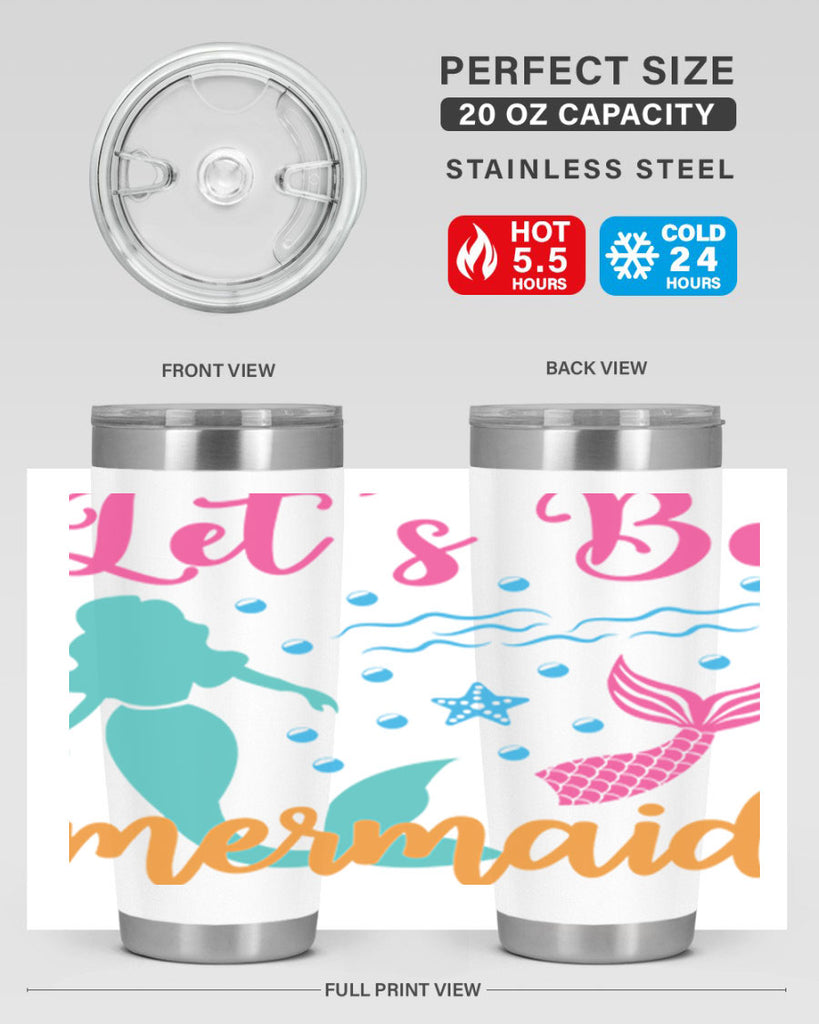 Lets Be Mermaids Design 301#- mermaid- Tumbler