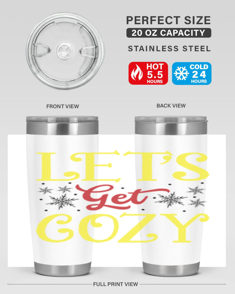 Lets Get Cozy Winter 298#- winter- Tumbler