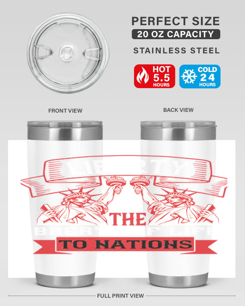Liberty is the breath of life to nations Style 129#- Fourt Of July- Tumbler