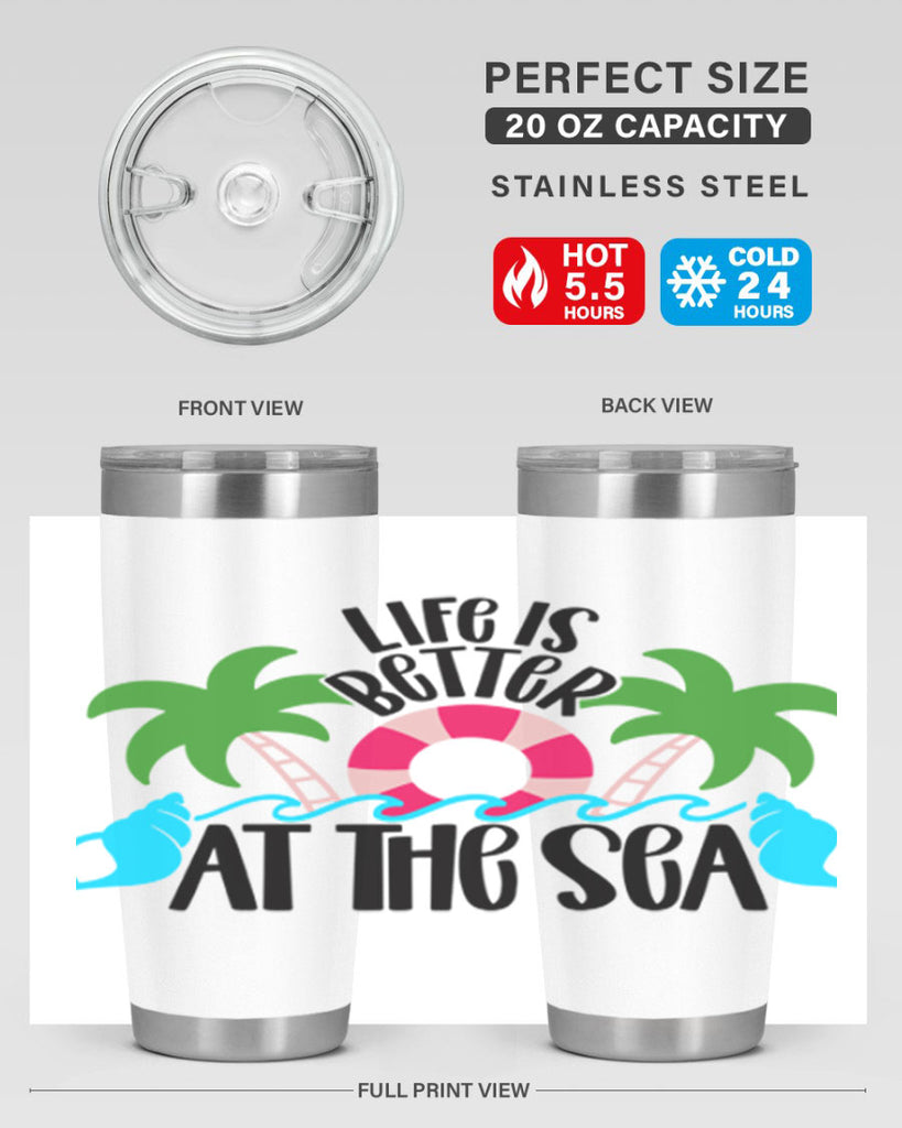 Life Is Better At The Sea Style 32#- summer- Tumbler