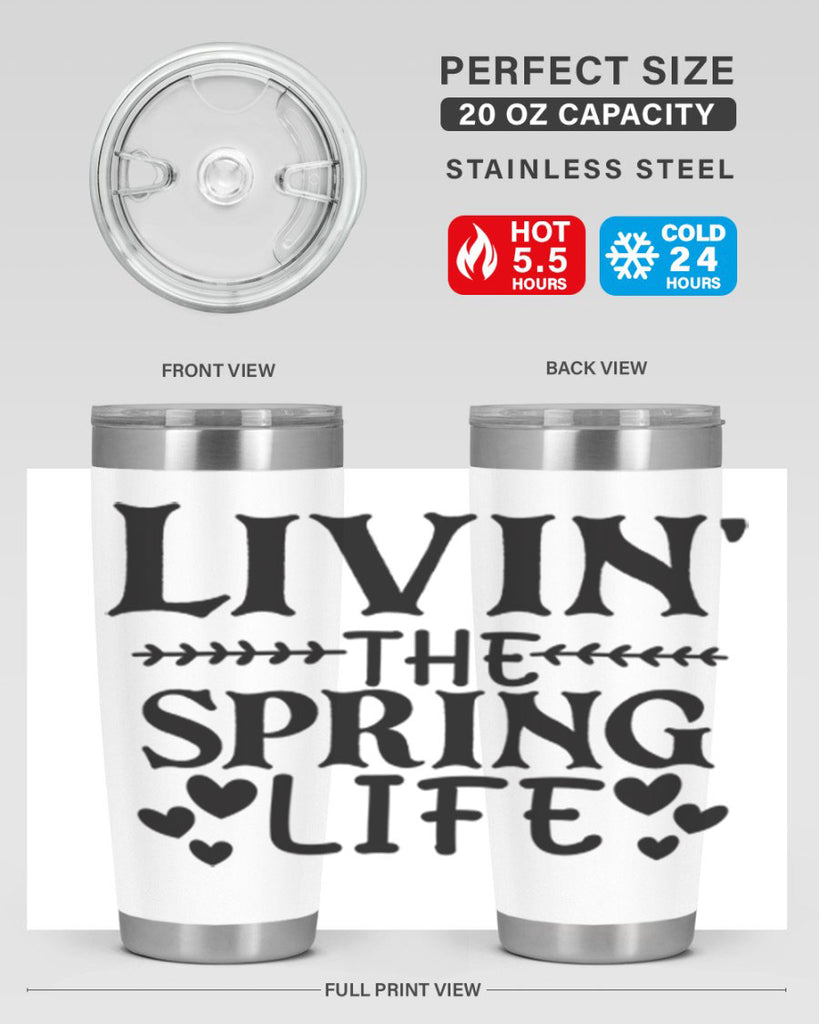 Livin' the spring life 5#- spring- Tumbler