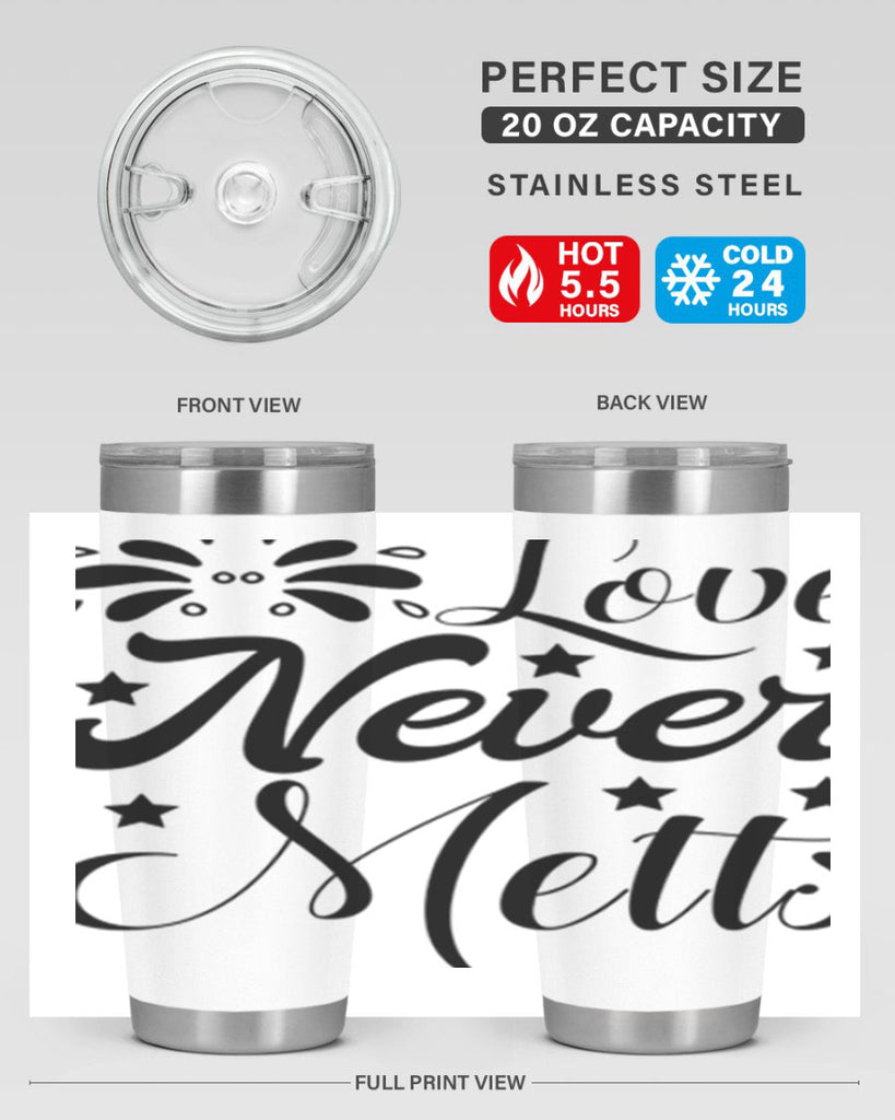 Love Never Melts 318#- winter- Tumbler