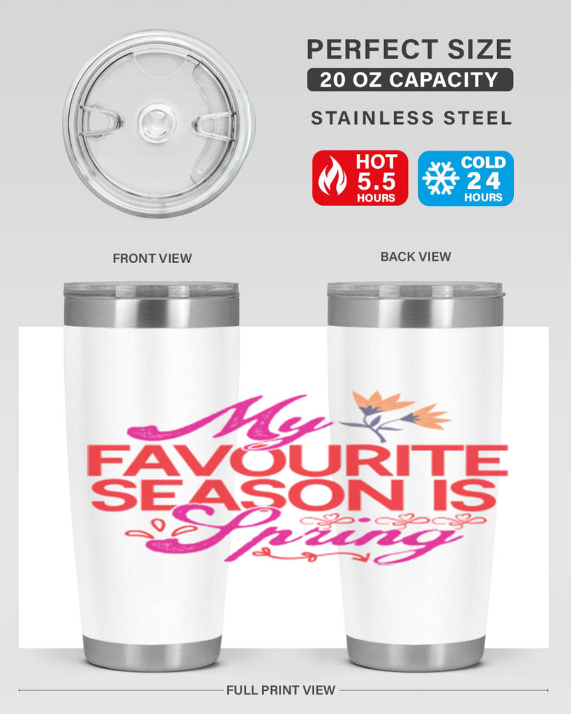 My Favourite Season Is Spring 344#- spring- Tumbler