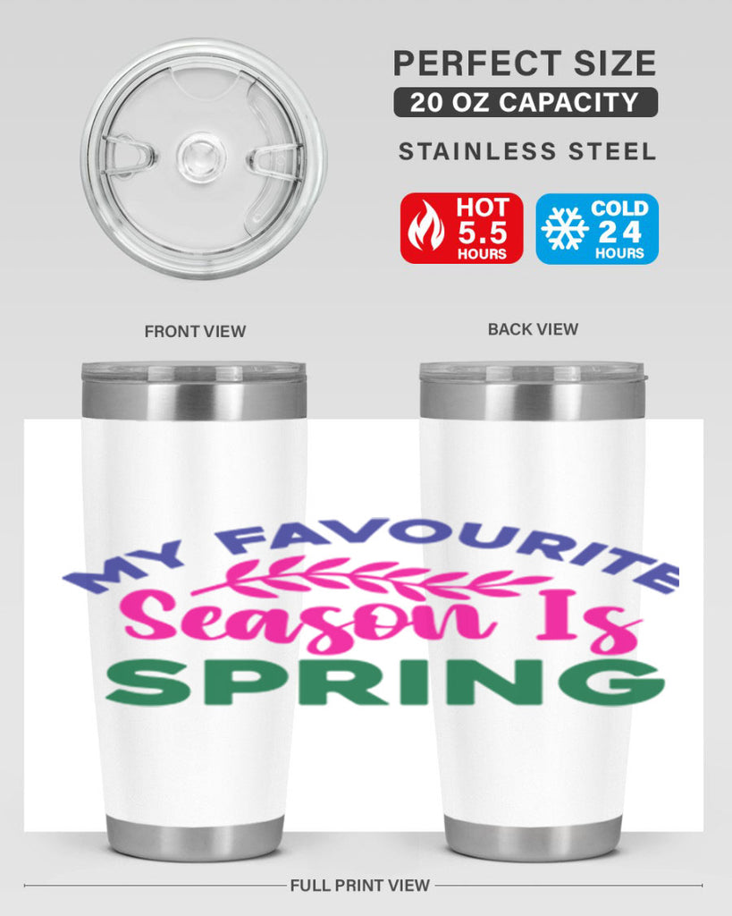 My Favourite Season Is Spring 345#- spring- Tumbler