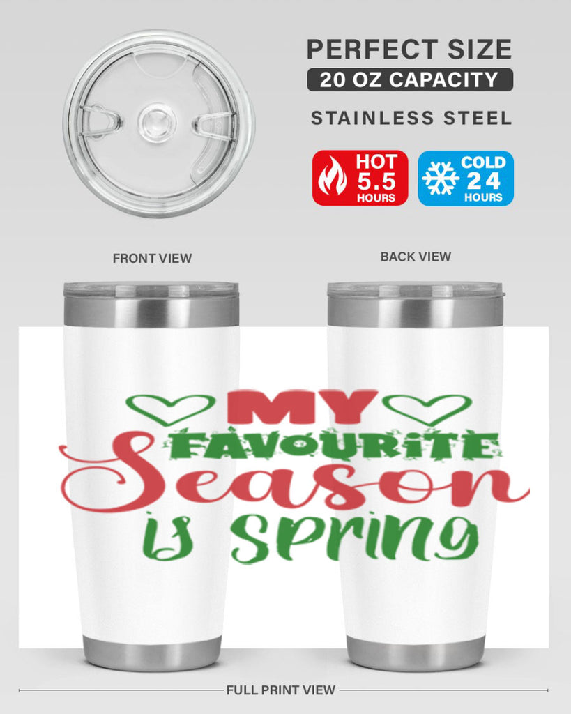 My Favourite Season is Spring 351#- spring- Tumbler
