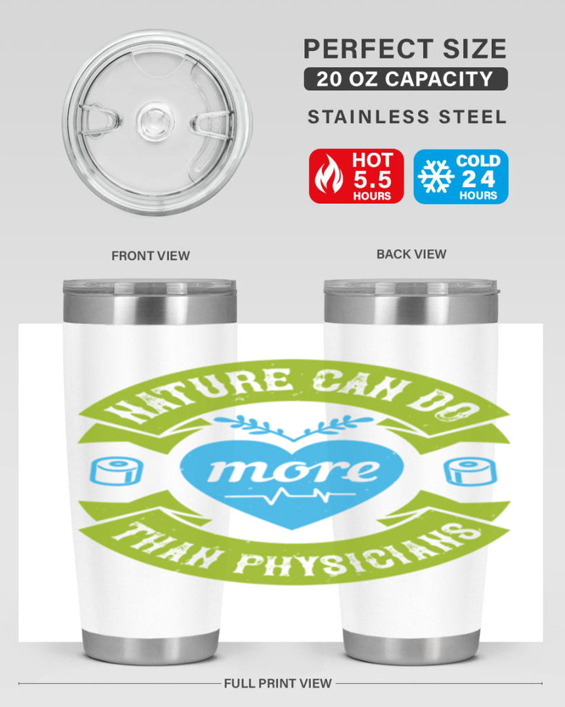 Nature can do more than physicians Style 33#- medical- tumbler