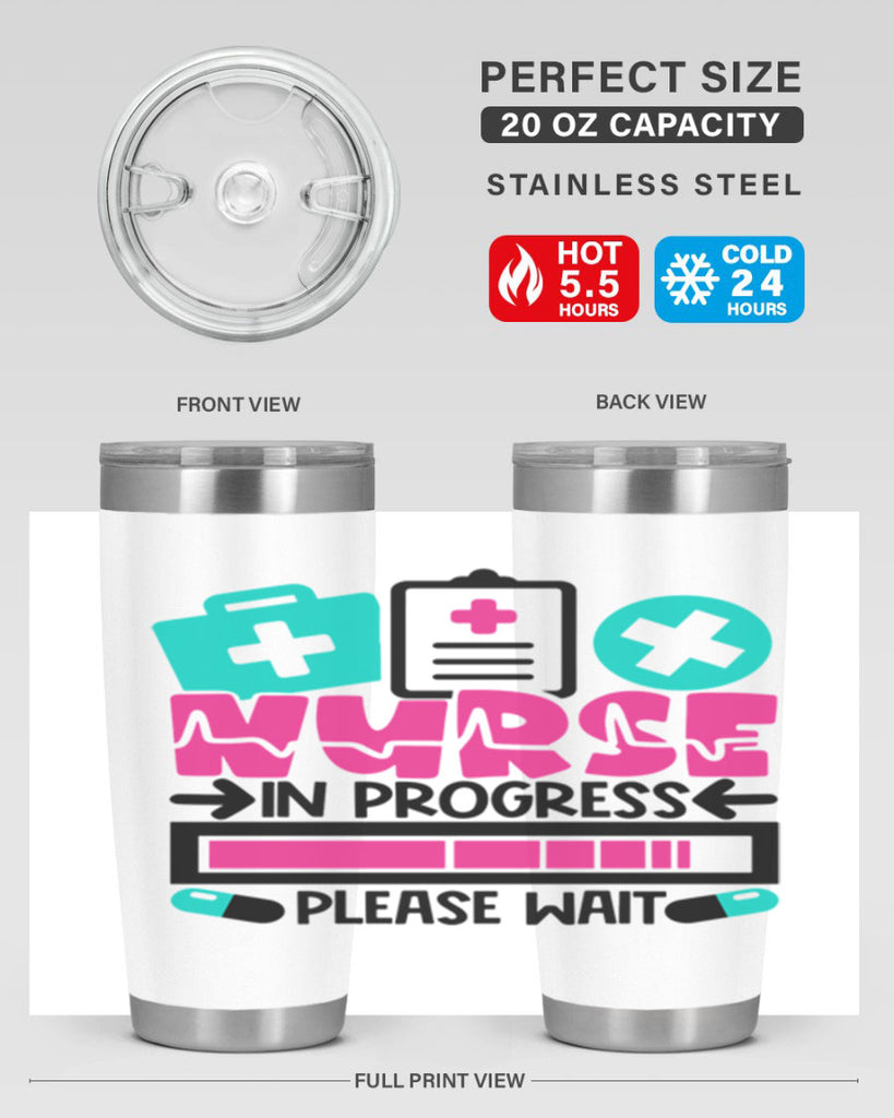 Nurse In Progress Please Wait Style Style 113#- nurse- tumbler