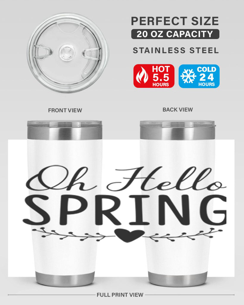 Oh Hello Spring 363#- spring- Tumbler