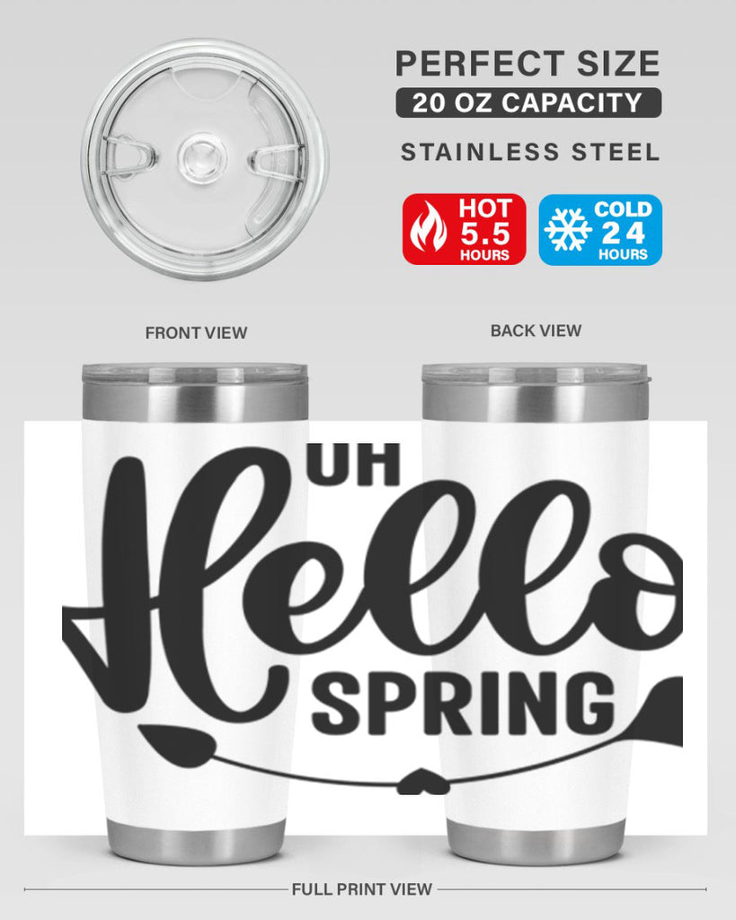 Oh Hello Spring368#- spring- Tumbler