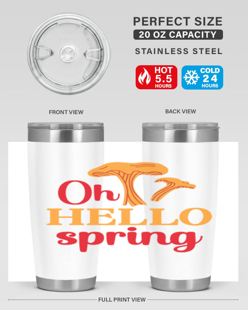 Oh hello spring 364#- spring- Tumbler