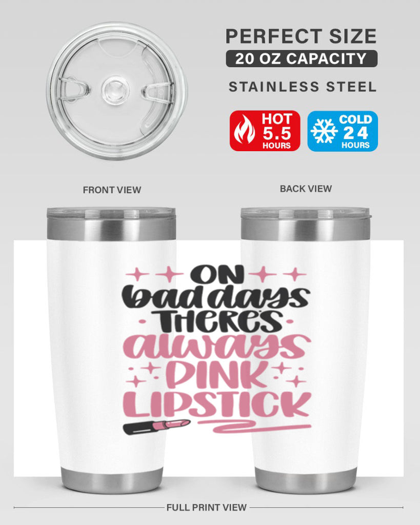 On Bad Days There∩s Always Pink Lipstick Style 33#- make up- Tumbler