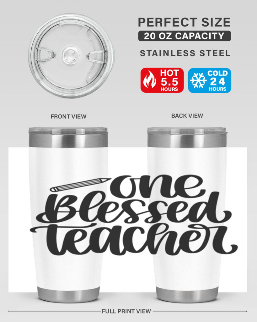 One Blessed Teacher Style 62#- teacher- tumbler