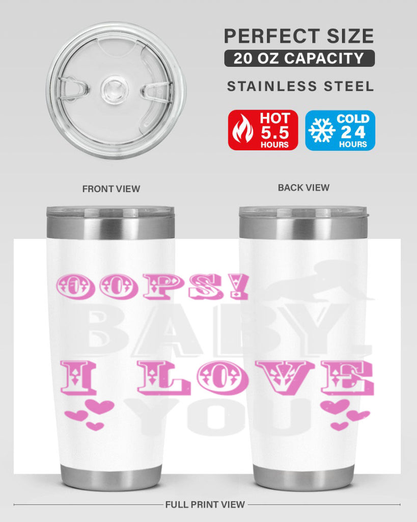 Oops Baby I love You Style 183#- baby- tumbler