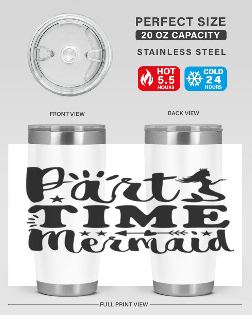 Part Time Mermaid design 535#- mermaid- Tumbler
