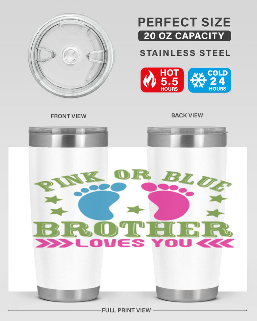 Pink or Blue Brother Loves You Style 181#- baby- tumbler
