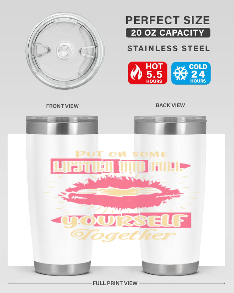 Put on some lipstick and pull yourself together Style 188#- make up- Tumbler