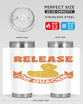 Release The Quackin Style 20#- duck- Tumbler