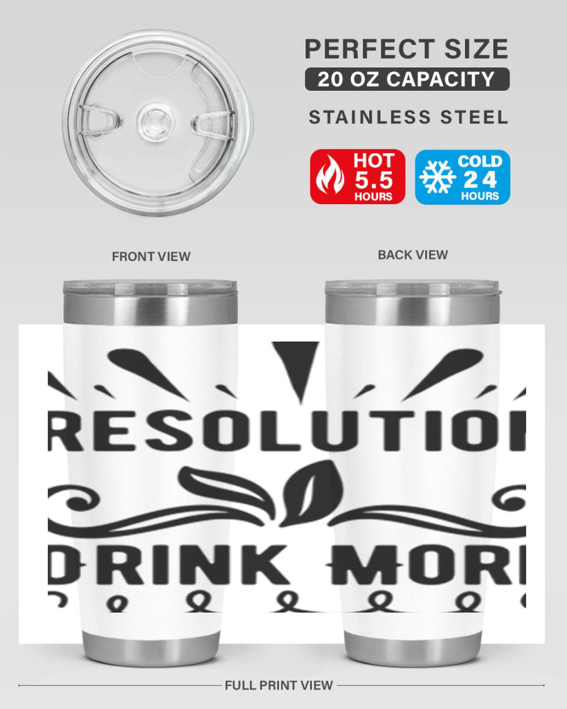 Resolution Drink More 348#- winter- Tumbler