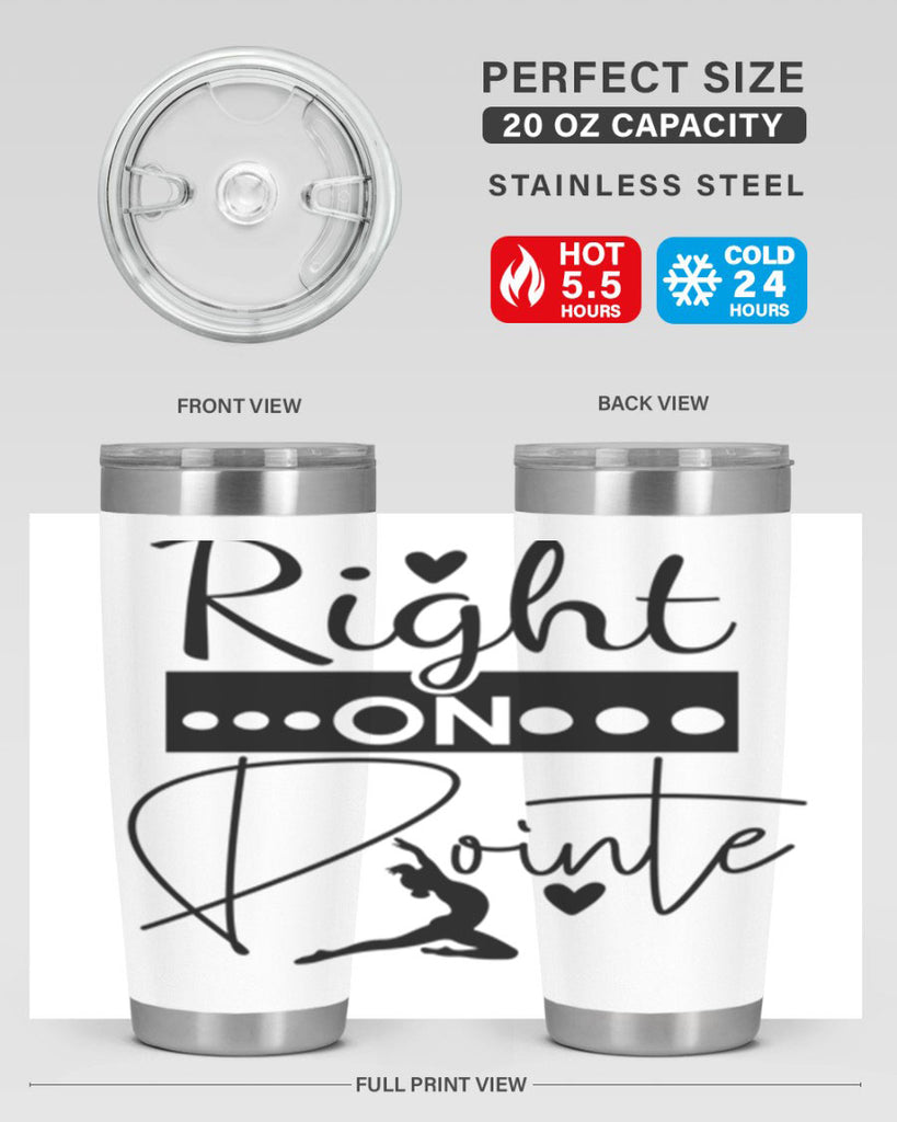 Right on Pointe 77#- ballet- Tumbler