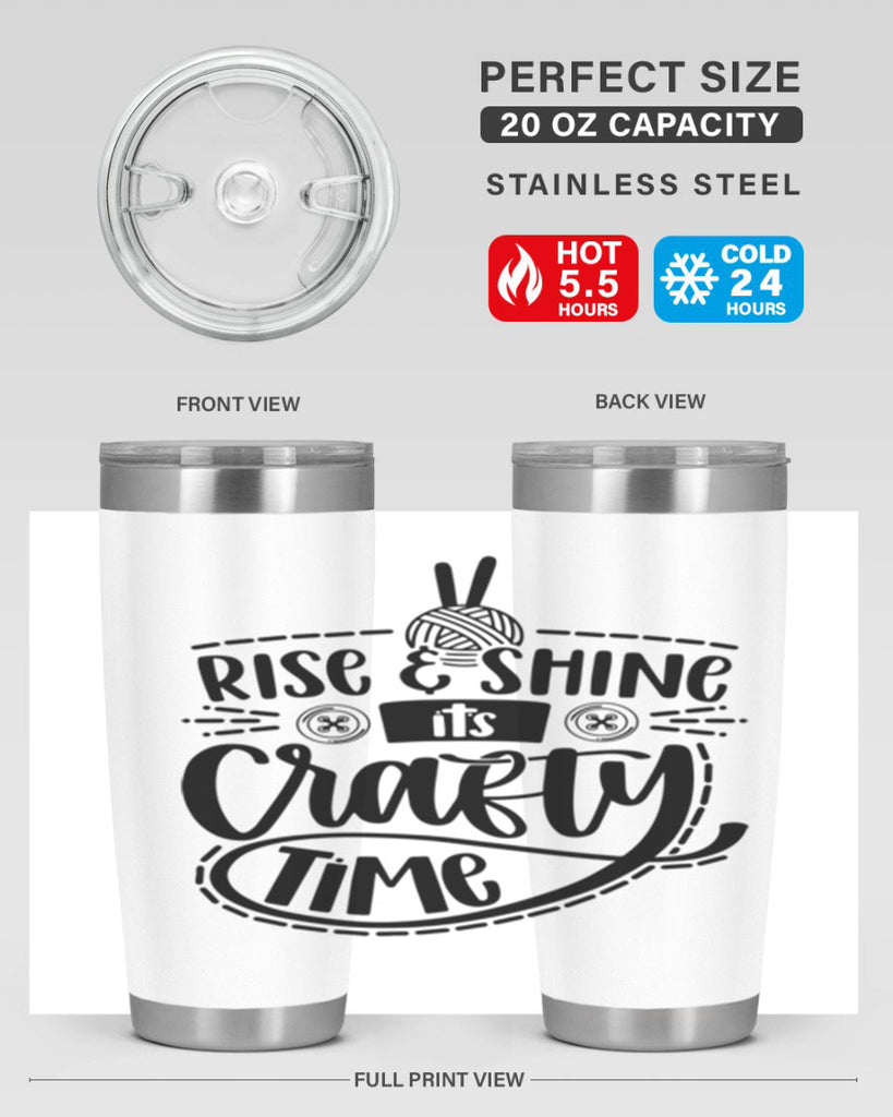Rise Shine Its Crafty Time 9#- crafting- Tumbler