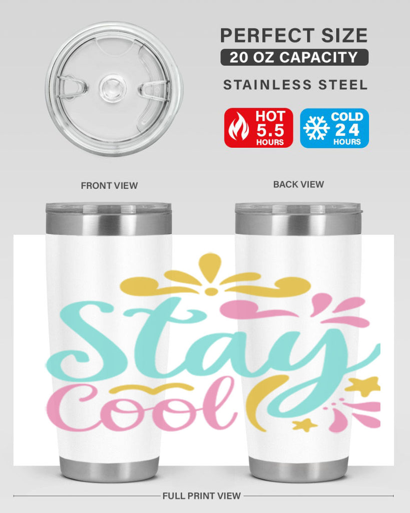 STAY COOL Style 3#- summer- Tumbler